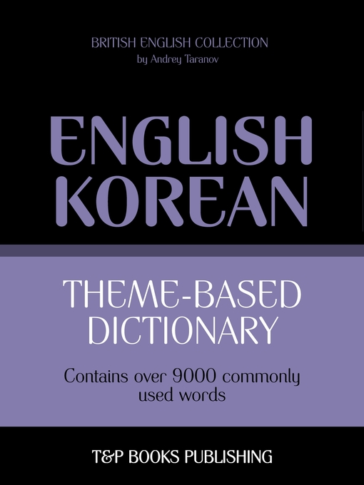 Title details for Theme-based dictionary British English-Korean by Andrey Taranov - Available
